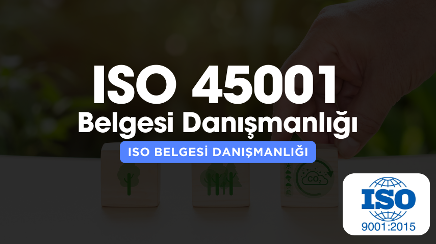 iso-belgesi-danismanlik-45001